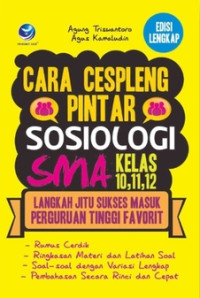Image of Cara Cespleng Pintar Sosiologi SMA Kelas 10,11,12 : Langkah Jitu Sukses Masuk Perguruan Tinggi Favorit