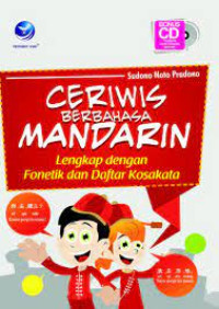 Image of Ceriwis Berbahasa Mandarin, Lengkap dengan Fonetik dan Daftar Kosakata + CD