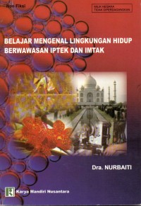 Image of Belajar Mengenal Lingkungan Hidup Berwawasan IPTEK dan IMTAK