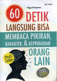 Image of 60 Detik Langsung Bisa Membaca Pikiran, Karakter, & Kepribadian Orang Lain