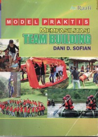 Image of Model Praktis Memfasilitasi Team Building