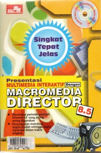 Image of Singkat Tepat Jelas: Presentasi Multimedia Interaktif Dengan Macromedia Director 8.5