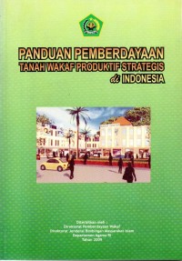 Image of Panduan Pemberdayaan Tanah Wakaf Produktif Strategis di Indonesia