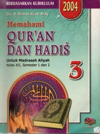 Image of Memahami Qur'an dan Hadis untuk Madrasah Aliyah Kelas XII, Semester 1 dan 2