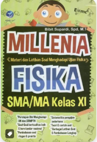 Image of Millenia Fisika SMA/MA Kelas XI ( Materi dan Latihan Soal Menghadapi Ujian Fisika)