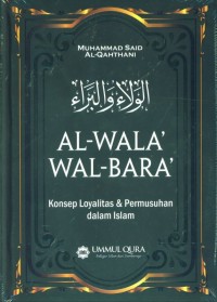 Image of Al-Wala' Wal-Bara: Konsep Loyalitas & Permusuhan dalam Islam