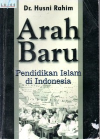 Image of Arah Baru: Pendidikan Islam di Indonesia