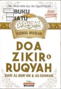 Image of Hisnul Muslim: Doa Zikir & Ruqyah Dari Al-Qur'an & As-Sunnah