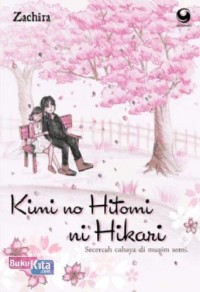 Image of Kimi No Hitomi Ni Hikari: Secercah cahaya di musim semi