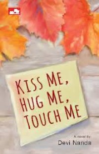 Image of Kiss Me, Hug Me, Touch Me