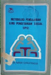 Image of Metodologi Pengajaran Ilmu Pengetahuan Sosial (IPS)