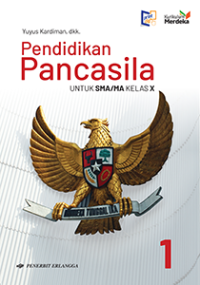 Image of Pendidikan Pancasila 1 Untuk SMA/MA Kelas X Kurikulum Merdeka
