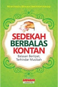 Image of Sedekah Berbalas Kontan: Balasan Berlipat, Terhindar Musibah