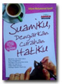 Image of Suamiku, Dengarkan Curahan Hatiku