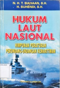 Image of Hukum Laut Nasional: Himpunan Peraturan Perundangan-Undangan Kemaritiman