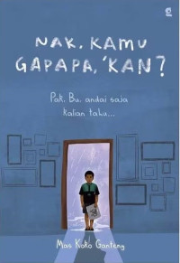 Image of Nak, Kamu Gapapa, Kan?