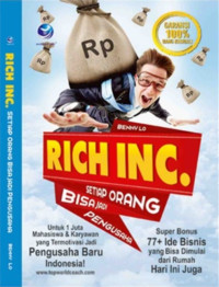 Image of Rich Inc. Setiap Orang Bisa Jadi Pengusaha