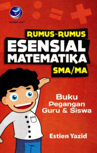 Image of Rumus-Rumus Esensial Matematika SMA/MA, Buku Pegangan Guru Dan Siswa
