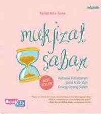 Image of Mukjizat Sabar: Rahasia Kesabaran para Nabi dan Orang-Orang Saleh