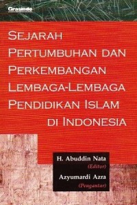 Image of Sejarah Pertumbuhan dan Perkembangan  Lembaga-Lembaga Pendidikan Islam Di Indonesia