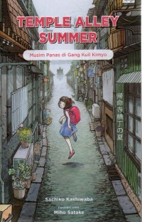 Image of Temple Alley Summer: Musim Panas di Gang Kuil Kimyo