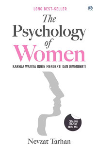 Image of The Psychology Of Women: Karena Wanita Ingin Mengerti dan Dimengerti